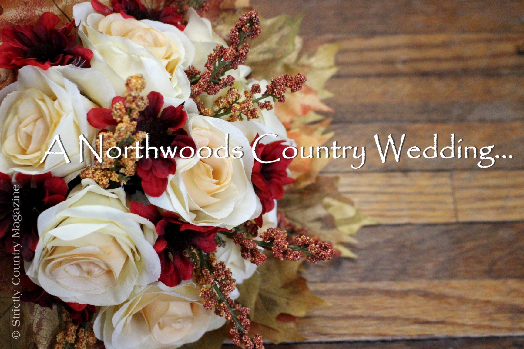 Strictly Country copyright A Northwoods Country Wedding